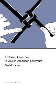 Affiliated Identities in Jewish American Literature