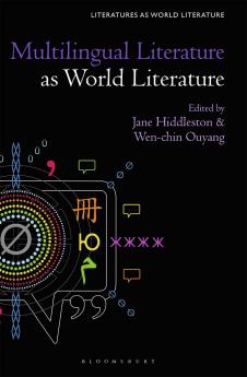 Multilingual Literature as World Literature