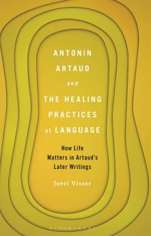Antonin Artaud and the Healing Practices of Language
