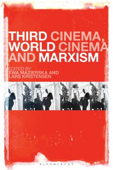 Third Cinema World Cinema and Marxism