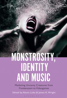 Monstrosity Identity and Music