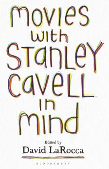 Movies with Stanley Cavell in Mind
