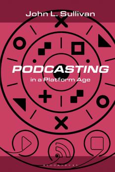 Podcasting in a Platform Age