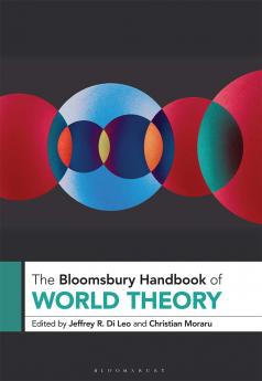 Bloomsbury Handbook of World Theory