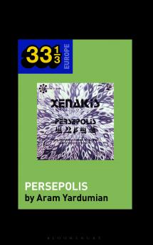 Iannis Xenakis's Persepolis