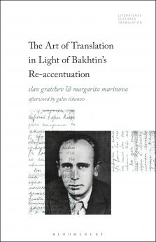 Art of Translation in Light of Bakhtin's Re-Accentuation