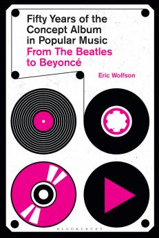Fifty Years of the Concept Album in Popular Music
