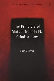 Principle of Mutual Trust in EU Criminal Law