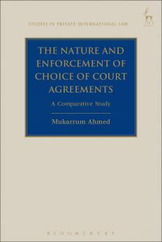 Nature and Enforcement of Choice of Court Agreements