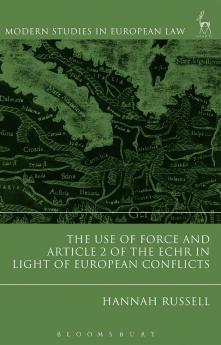 Use of Force and Article 2 of the ECHR in Light of European Conflicts