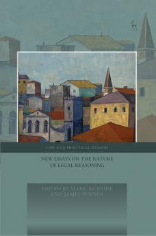 New Essays on the Nature of Legal Reasoning
