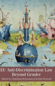 EU Anti-Discrimination Law beyond Gender
