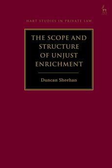 Scope and Structure of Unjust Enrichment