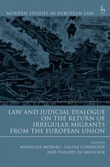 Law and Judicial Dialogue on the Return of Irregular Migrants from the European Union
