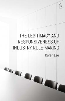 Legitimacy and Responsiveness of Industry Rule-making