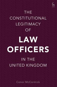Constitutional Legitimacy of Law Officers in the United Kingdom