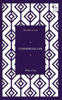 Key Ideas in Commercial Law