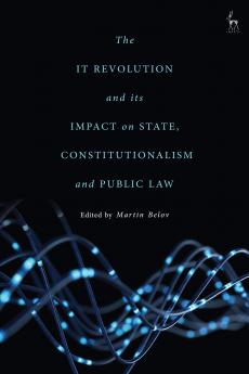 IT Revolution and its Impact on State Constitutionalism and Public Law