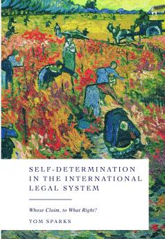 Self-Determination in the International Legal System
