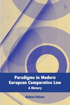 Paradigms in Modern European Comparative Law