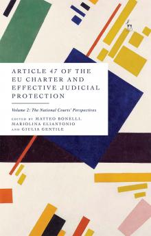 Article 47 of the EU Charter and Effective Judicial Protection Volume 2