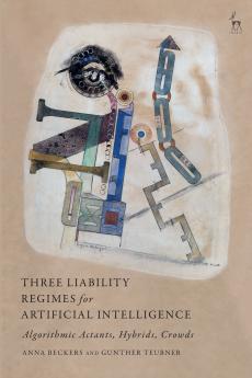 Three Liability Regimes for Artificial Intelligence