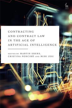 Contracting and Contract Law in the Age of Artificial Intelligence