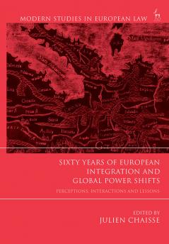 Sixty Years of European Integration and Global Power Shifts