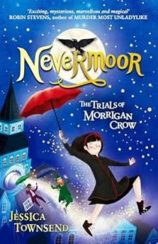 NEVERMOOR: THE TRIALS OF MORRIGAN CROW BOOK 1