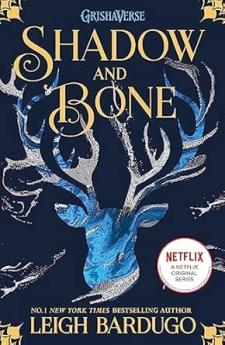 SHADOW AND BONE (B PB) : THE GRISHA BOOK 1