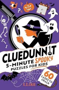CLUEDUNNIT: 5-MINUTE SPOOKY PUZZLES FOR KIDS