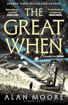 The Great When: The fantastical first instalment of the genre-busting Long London series