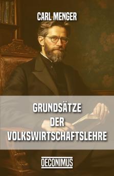 GrundsÃ¤tze der Volkswirtschaftslehre (Classic Reprint)