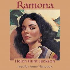 Ramona: A Story (Classic Reprint)