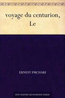 Le Voyage du Centurion (Classic Reprint)