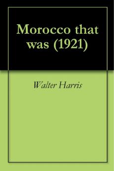 Morocco That Was (Classic Reprint)