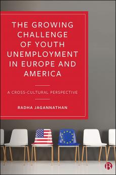 The Growing Challenge of Youth Unemployment in Europe and America: A Cross-Cultural Perspective
