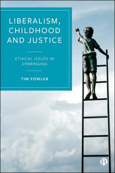 Liberalism Childhood and Justice