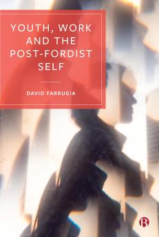 Youth Work and the Post-Fordist Self