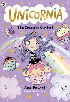 UNICORNIA BOOK 3: THE CUPCAKE CONTEST