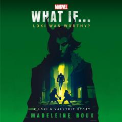 What Ifâ€¦ Loki Was Worthy?