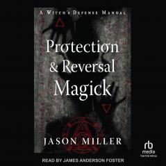 Protection & Reversal Magick
