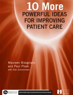 10 More Powerful Ideas for Improving Patient Care Book 2