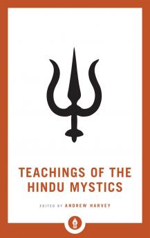TEACHINGS OF THE HINDU MYSTICS