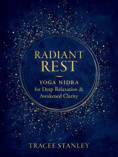 RADIANT REST (SHAMBHALA SOUTH ASIA EDITIONS)