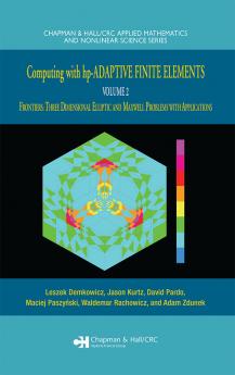 Computing with hp-ADAPTIVE FINITE ELEMENTS