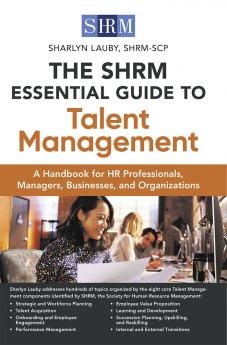 Shrm Essential Guide to Talent Management