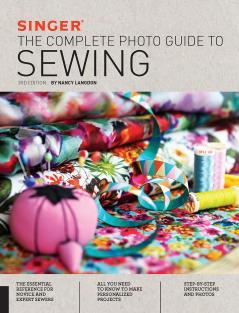 SINGER: THE COMPLETE PHOTO GUIDE TO SEWING 3RD EDITION