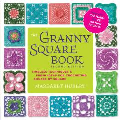THE GRANNY SQUARE BOOK SECOND EDITION