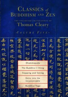 Classics of Buddhism and Zen Volume Five